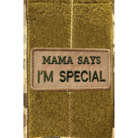 Шеврон вишитий. MAMA SAYS I`AM SPECIAL. Мама каже я особливий